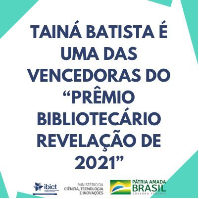 Tainá Batista é uma das vencedoras do Prêmio Bibliotecário Revelação de 2021