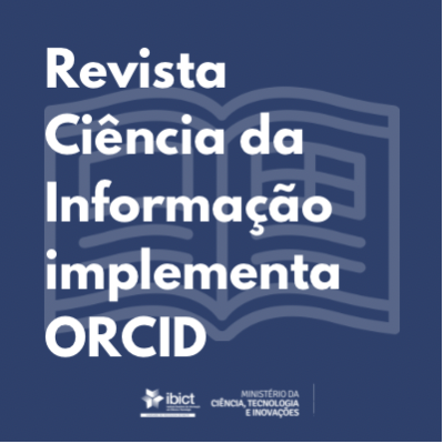 Revista Ciência da Informação implementa ORCID