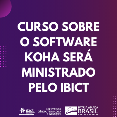 Curso sobre o software koha será ministrado pelo Ibict