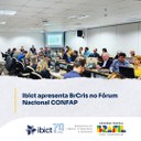 IMG -  Ibict apresenta BRCris no 62º Fórum do Conselho Nacional das Fundações Estaduais de Amparo à Pesquisa (CONFAP)