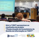 IMG -Ibict e TJDFT apresentam os resultados do projeto “Modernização do Ecossistema de Gestão da Informação no TJDFT”