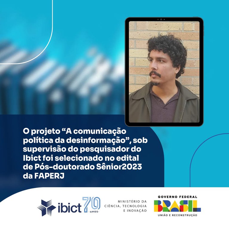 O projeto “A comunicação política da desinformação”, sob supervisão do pesquisador do Ibict foi selecionado no edital da FAPERJ
