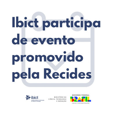 Ibict participa de evento promovido pela Recides