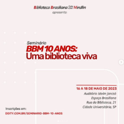 Ibict estará no Seminário comemoração aos 10 anos da Biblioteca Brasiliana Guita e José Mindlin (BBM)