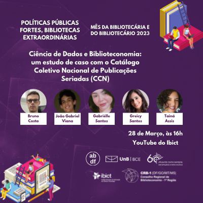 LIVE: Ciência de Dados e Biblioteconomia: um estudo de caso com o Catálogo Coletivo Nacional de Publicações Seriadas (CCN)