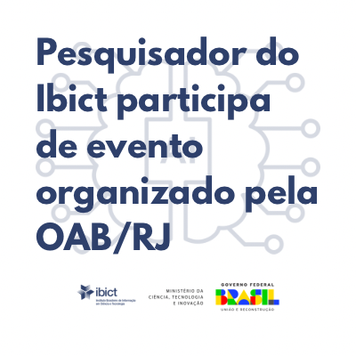 Pesquisador do Ibict participa de evento organizado pela OAB/RJ.
