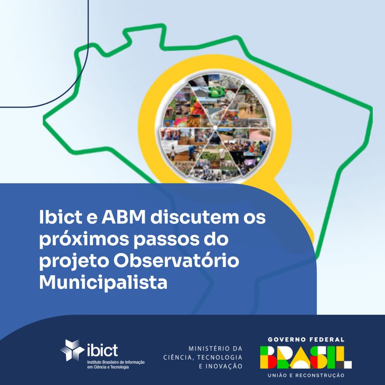 Ibict e ABM discutem os próximos passos do projeto Observatório Municipalista