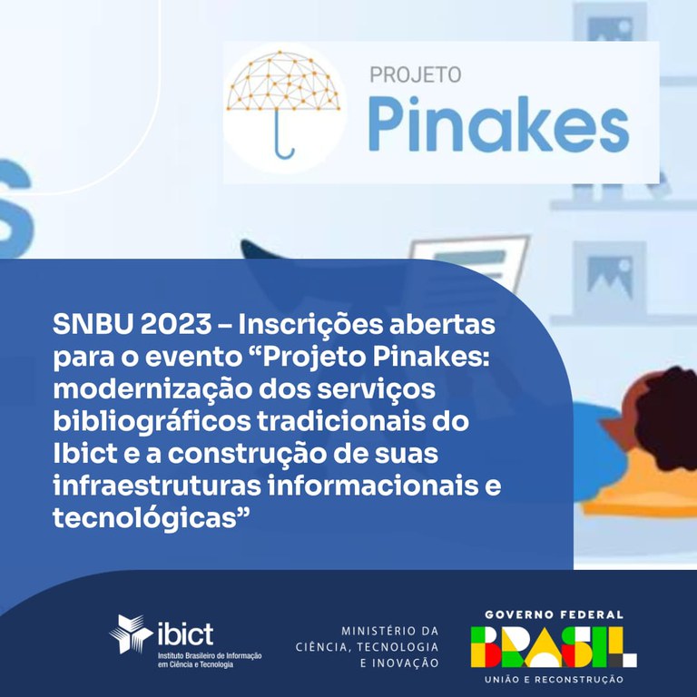 "Projeto Pinakes: modernização dos serviços bibliográficos tradicionais do Ibict" é tema de apresentação no SNBU 2023