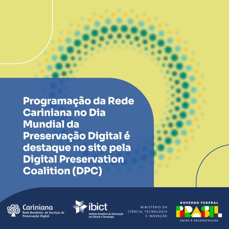 Programação da Rede Cariniana no Dia Mundial da Preservação Digital é destaque no site pela Digital Preservation Coalition (DPC)
