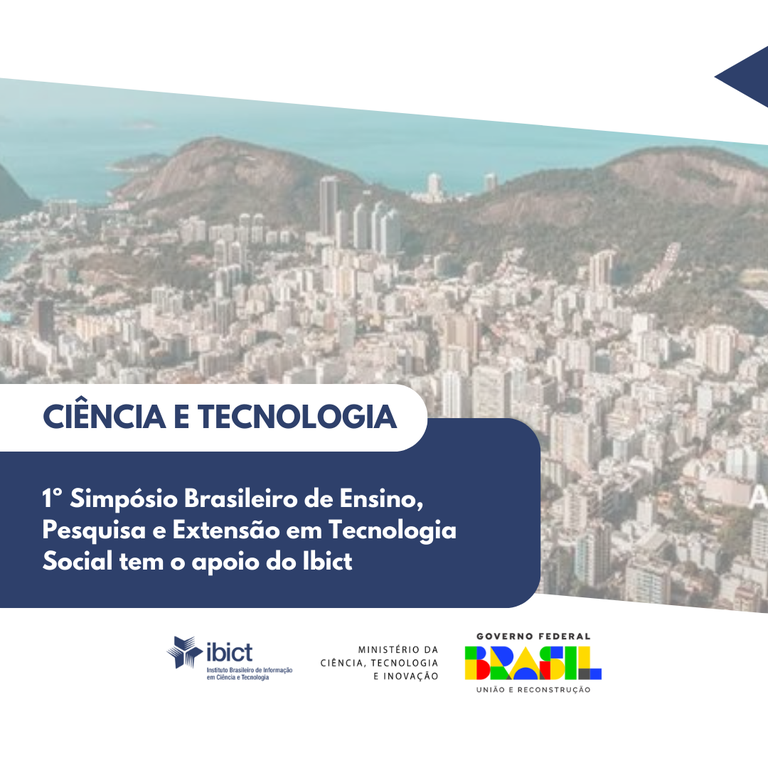 1º Simpósio Brasileiro de Ensino, Pesquisa e Extensão em Tecnologia Social tem o apoio do Ibict