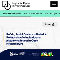 O Portal de busca Oasisbr, a Rede LA Referencia e o Ecossistema de Informação da Pesquisa Científica Brasileira (BrCris) foram incluídos na plataforma internacional Invest in Open Infrastructure - Infrafinder, voltada para ajudar instituições a identificar e avaliar soluções de infraestrutura aberta.