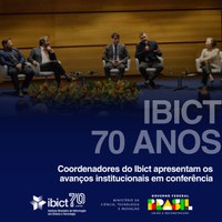 Coordenadores do Ibict apresentaram avanços de projetos do instituto na conferência livre ““Informação em Ciência, Tecnologia e Inovação”
