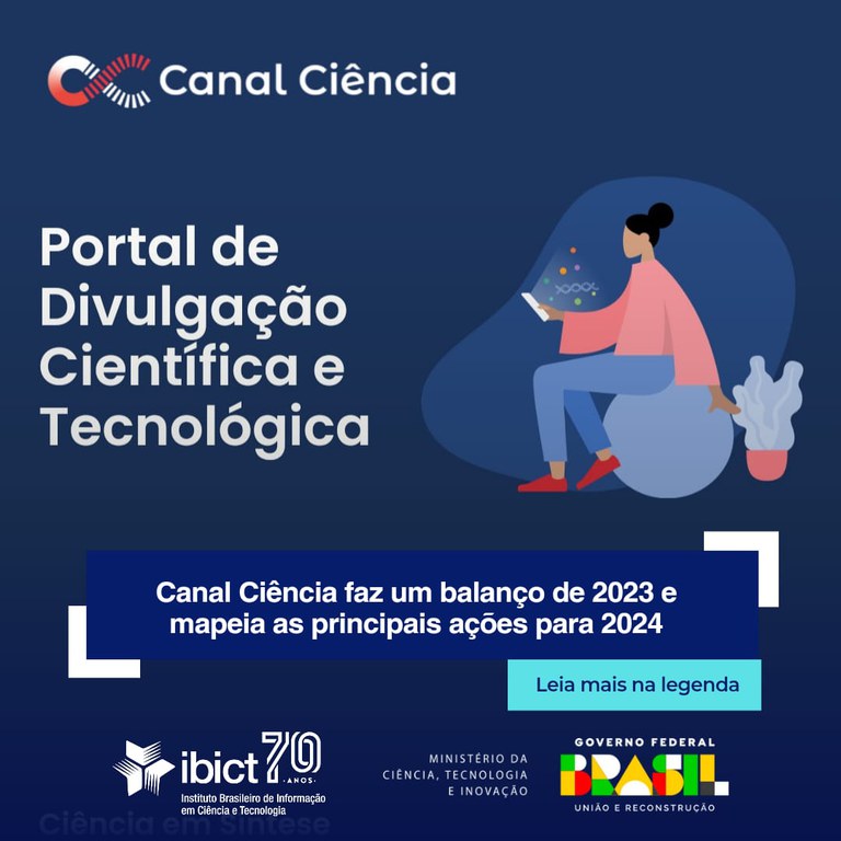 Canal Ciência faz um balanço de 2023 e mapeia as principais ações para 2024