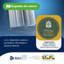 Ibict lança livro ‘Agricultura urbana e periurbana: informação e espaços abertos’