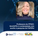 Professora do PPGCI-Ibict/UFRJ é contemplada com auxílio à pesquisa da FAPERJ