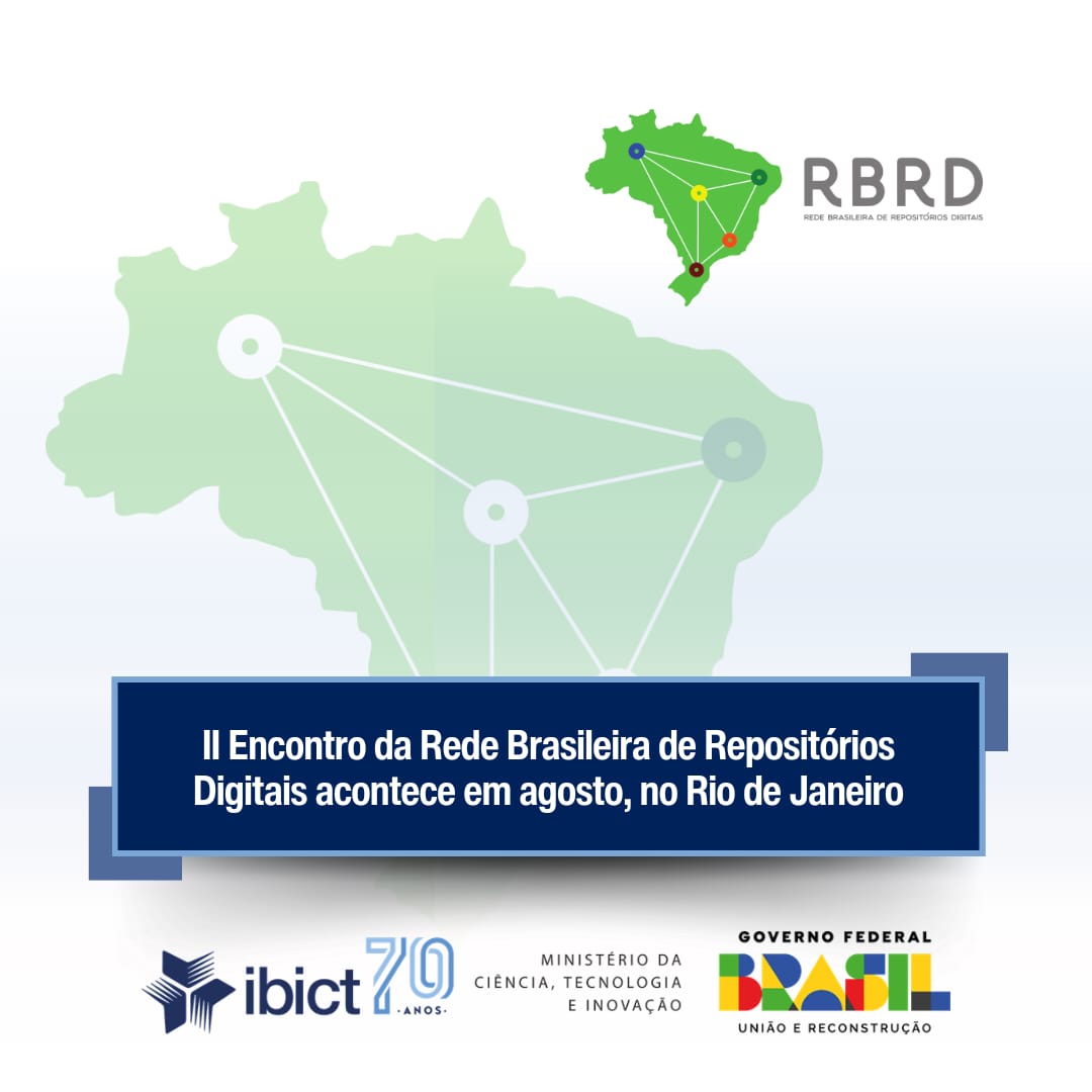 IMG -  II Encontro da Rede Brasileira de Repositórios Digitais acontece em agosto, no Rio de Janeiro