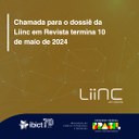Chamada para o dossiê da Liinc em Revista termina 10 de maio de 2024