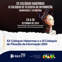 O XX Colóquio Habermas e o XI Colóquio de Filosofia da Informação acontecem de 24 a 26 de setembro de 2024.