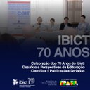 Celebração dos 70 Anos do Ibict: Desafios e Perspectivas da Editoração Científica – Publicações Seriadas