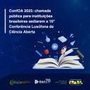 IMG - ConfOA 2025: chamada pública para instituições brasileiras sediarem a 16ª Conferência Lusófona de Ciência Aberta