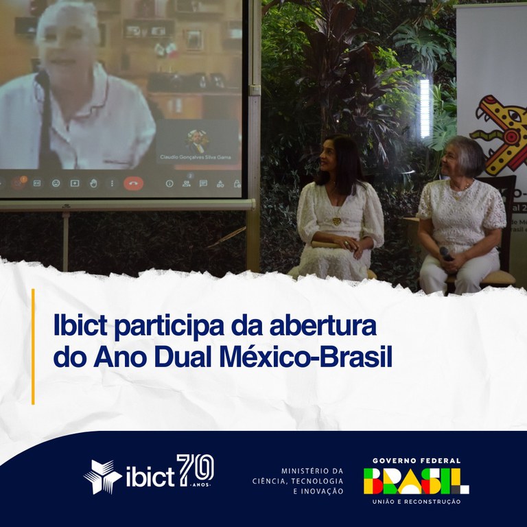 Ibict participa da abertura do Ano Dual México-Brasil