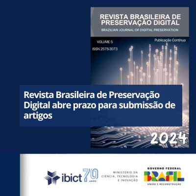 Revista Brasileira de Preservação Digital abre prazo para submissão de artigos