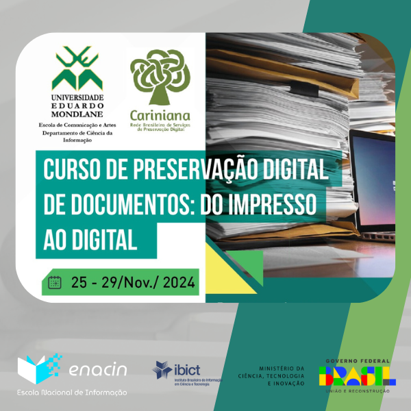 Curso de Preservação Digital de Documentos: do Impresso ao Digital