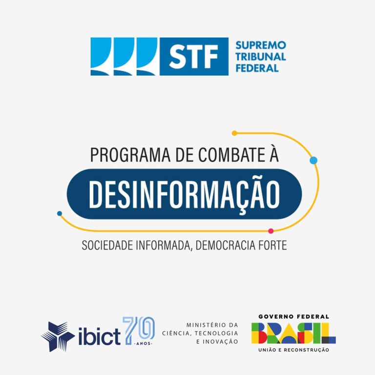 Ibict integra Programa de Combate à Desinformação do Supremo Tribunal Federal
