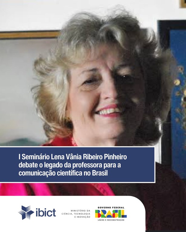 I Seminário Lena Vânia Ribeiro Pinheiro debate o legado da professora para a comunicação científica no Brasil