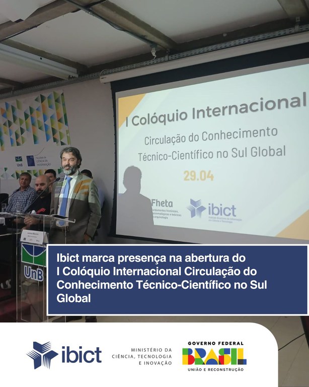 Ibict marca presença na abertura do I Colóquio Internacional Circulação do Conhecimento Técnico-Científico no Sul Global