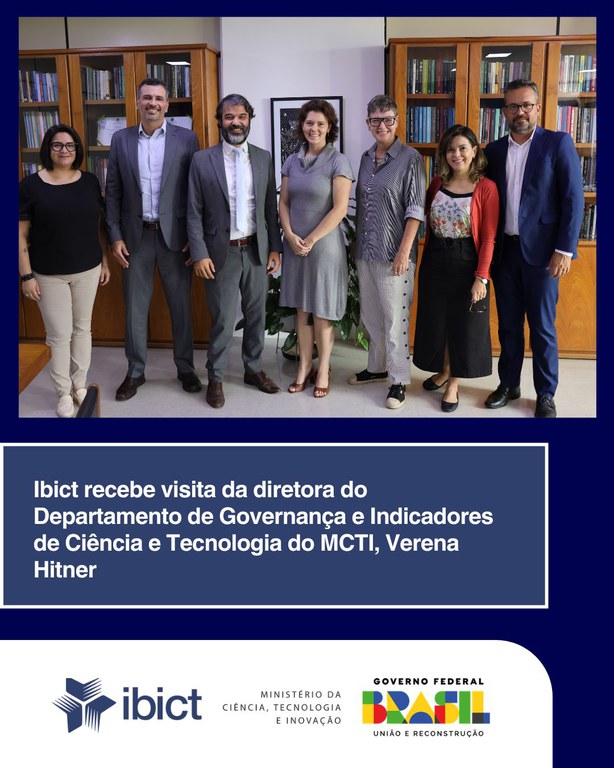 Ibict recebe visita da diretora do Departamento de Governança e Indicadores de Ciência e Tecnologia do MCTI, Verena Hitner