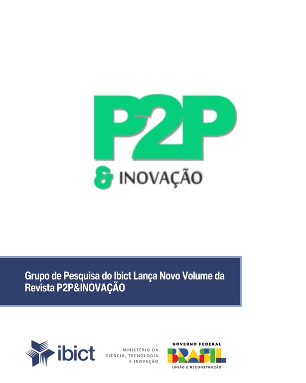 Grupo de Pesquisa do Ibict Lança Novo Volume da Revista P2P&INOVAÇÃO