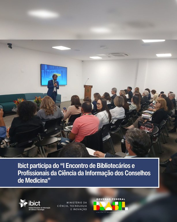 Ibict participa do “I Encontro de Bibliotecários e Profissionais da Ciência da Informação dos Conselhos de Medicina”
