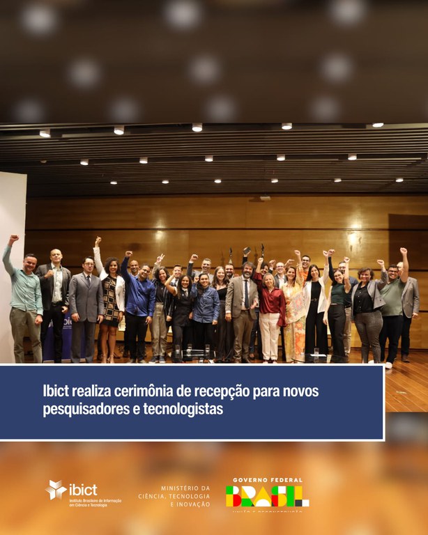 Ibict realiza cerimônia de recepção para novos pesquisadores e tecnologistas
