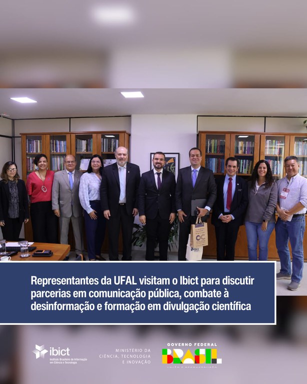 Representantes da UFAL visitam o Ibict para discutir parcerias em comunicação pública, combate à desinformação e formação em divulgação científica