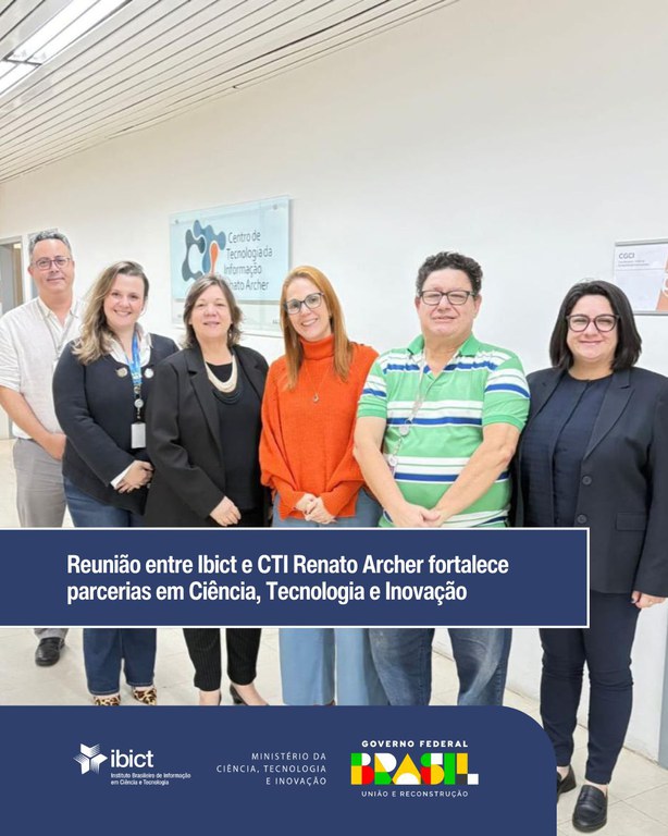 Reunião entre Ibict e CTI Renato Archer fortalece parcerias em Ciência, Tecnologia e Inovação