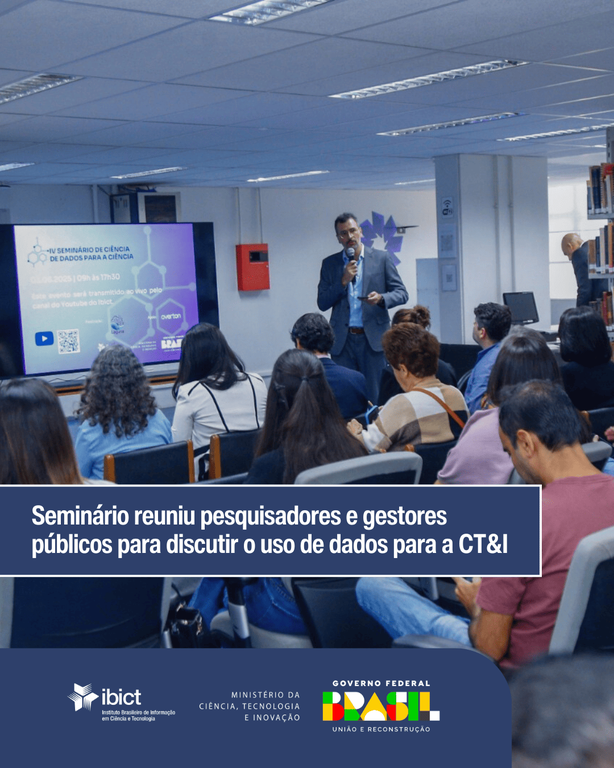 IMG-Seminário reuniu pesquisadores e gestores públicos para discutir o uso de dados para a CT&I