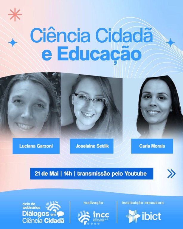 IMG -  5ª edição do ciclo de webinários do INCC será sobre “Ciência Cidadã e Educação”