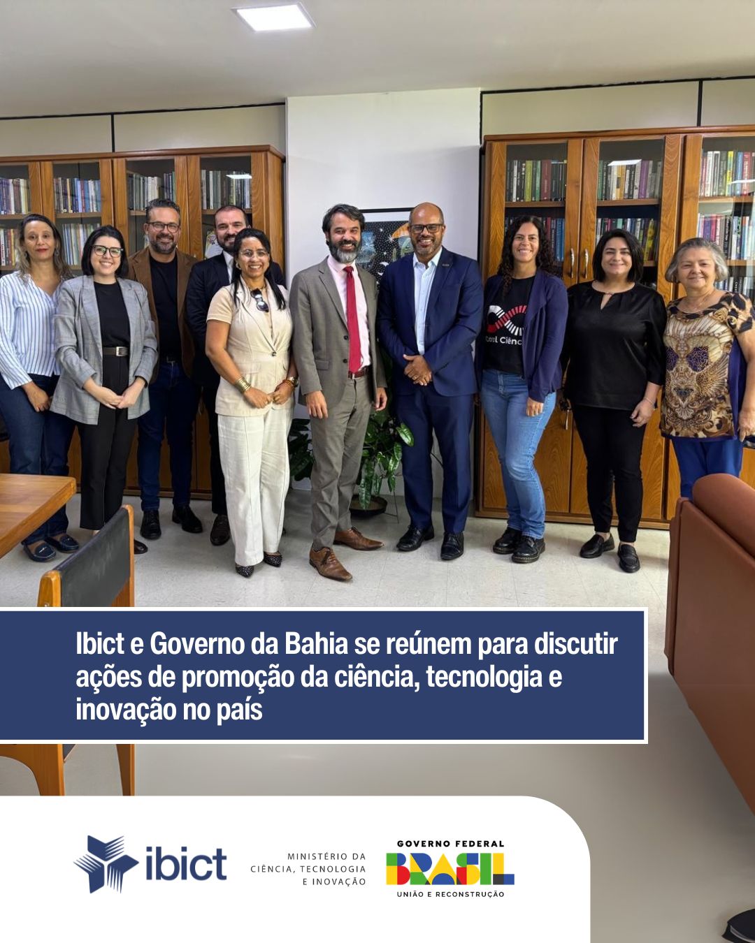 Ibict e Governo da Bahia se reúnem para discutir ações de promoção da ciência, tecnologia e inovação no país