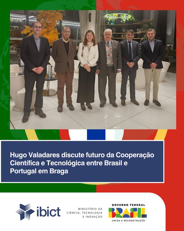 Hugo Valadares discute futuro da Cooperação Científica e Tecnológica entre Brasil e Portugal em Braga