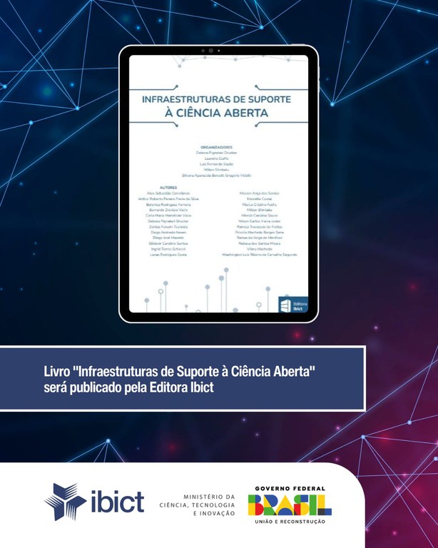 IMG -  Livro "Infraestruturas de Suporte à Ciência Aberta" será publicado pela Editora Ibict