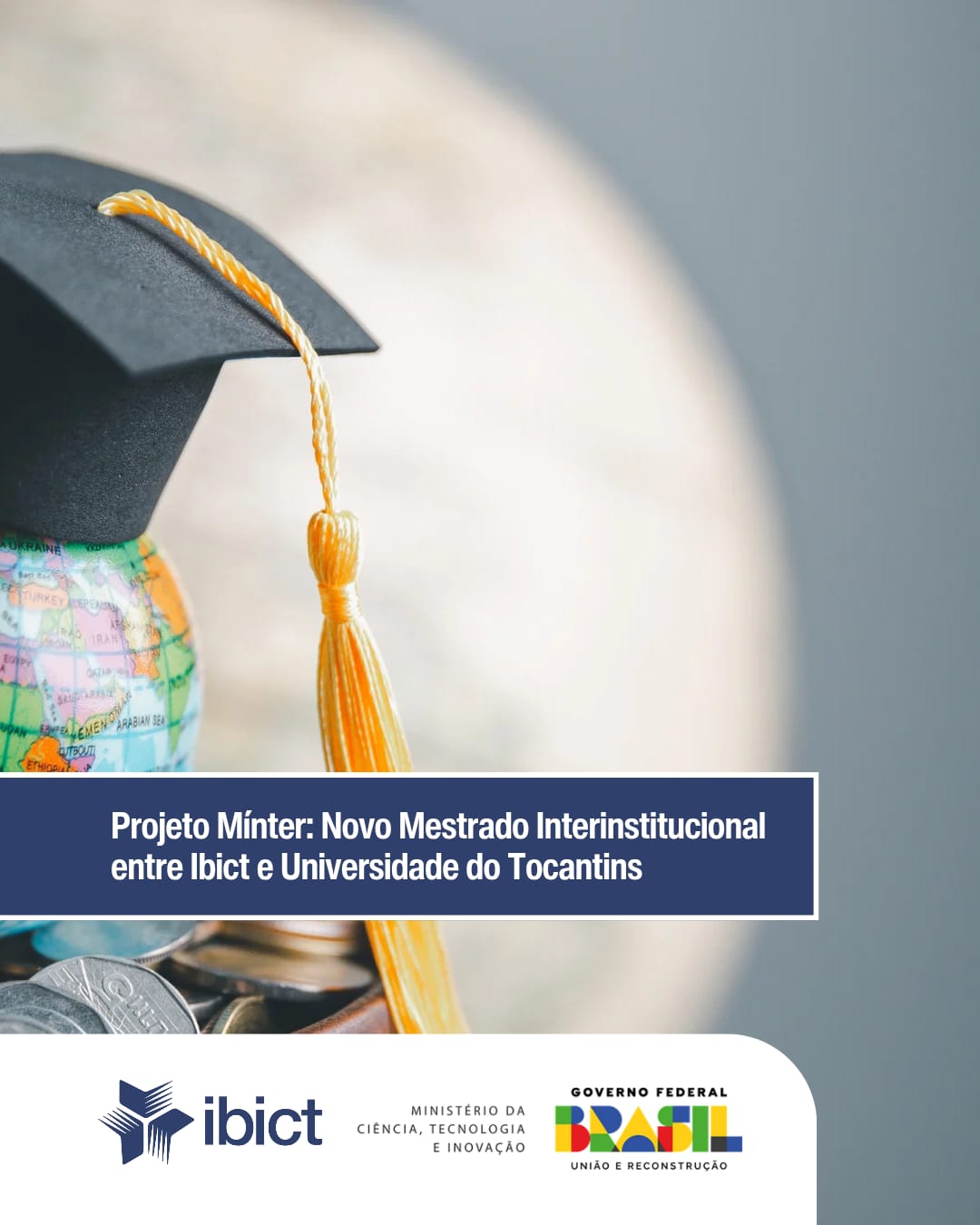 Projeto Mínter: Novo Mestrado Interinstitucional entre Ibict e Universidade do Tocantins