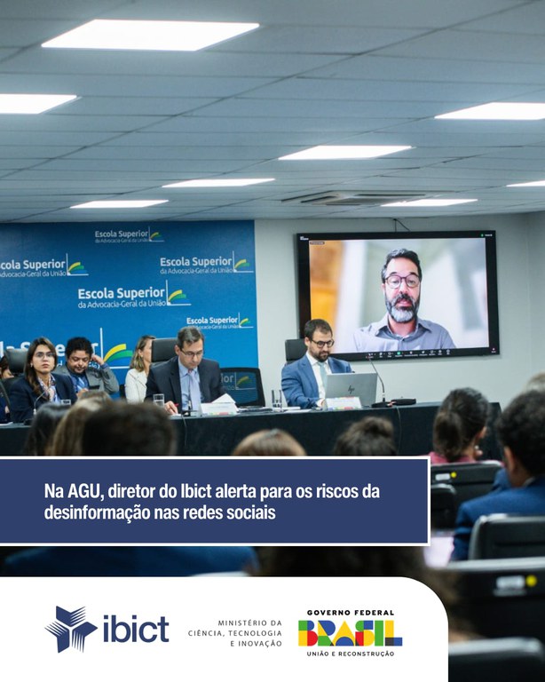 Na AGU, diretor do Ibict alerta para os riscos da desinformação nas redes sociais