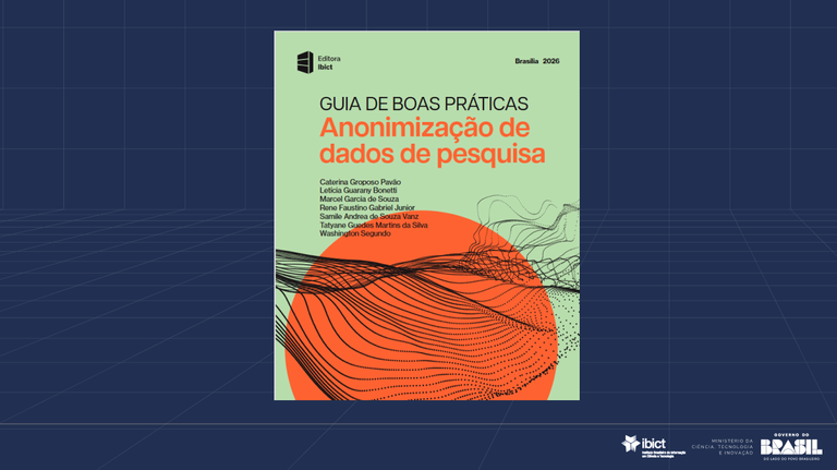 IMG- Editora Ibict lança guia de boas práticas para anonimização de dados de pesquisa