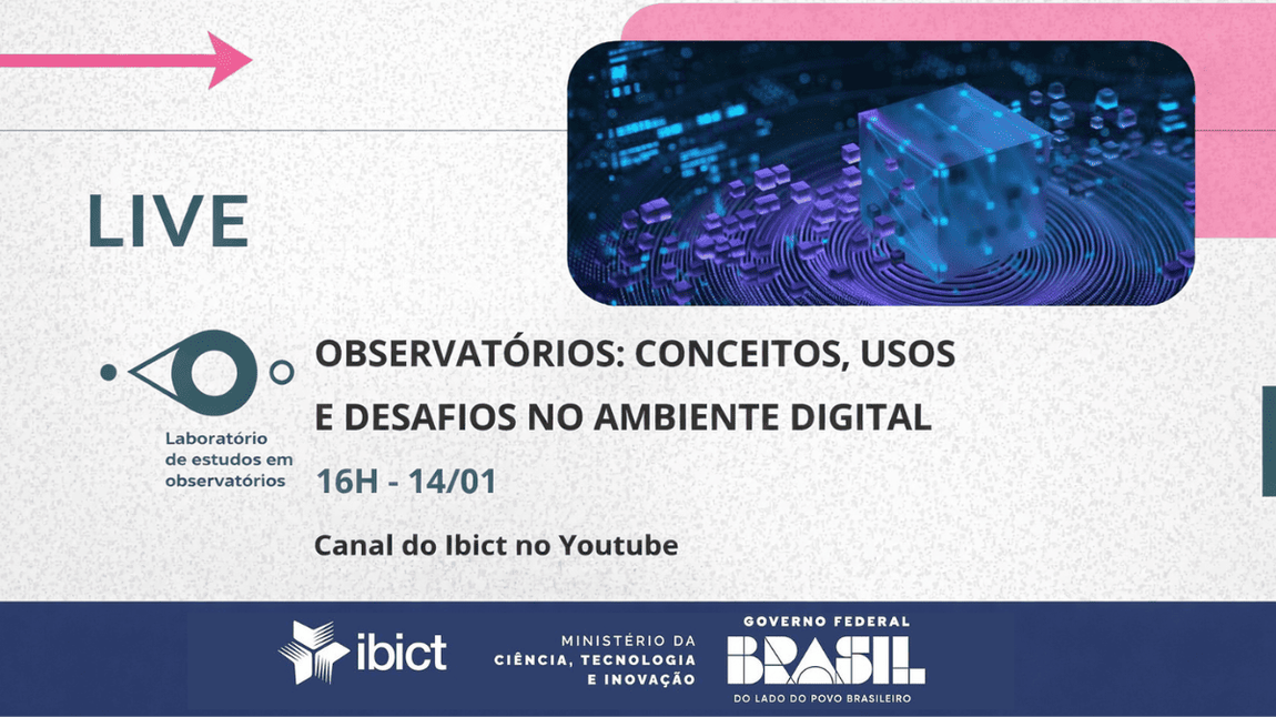 Live do Ibict debate observatórios digitais e apresenta grupo de pesquisa em observatórios
