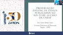 Confira o vídeo do webinar 'Preservação digital de vídeos publicados no YouTube: o caso da Unesp'
