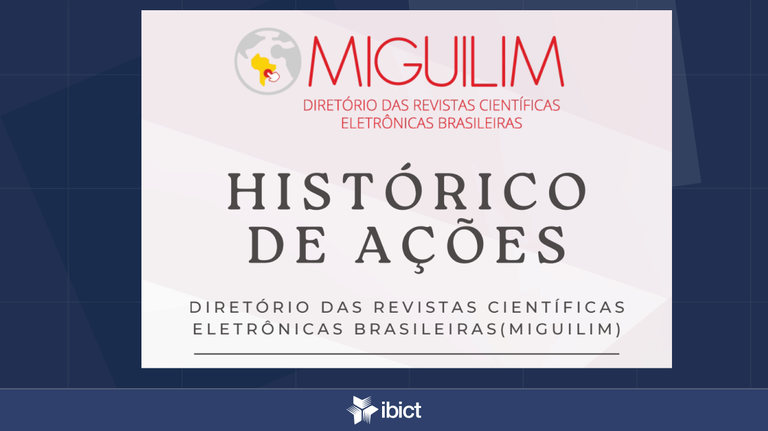 IMG-  Miguilim reúne em documento trajetória de evolução e melhorias no Diretório das revistas científicas eletrônicas brasileiras