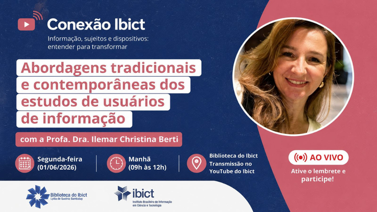IMG- Conexão Ibict promove palestra sobre estudos de usuários da informação e práticas informacionais