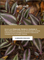 Capa da segunda parte do Roteiro para Elaboração, Monitoramento e Avaliação de Planos Específicos de Prevenção, Erradicação, Controle e Monitoramento de Espécies Exóticas Invasoras em Unidades de Conservação Federais
