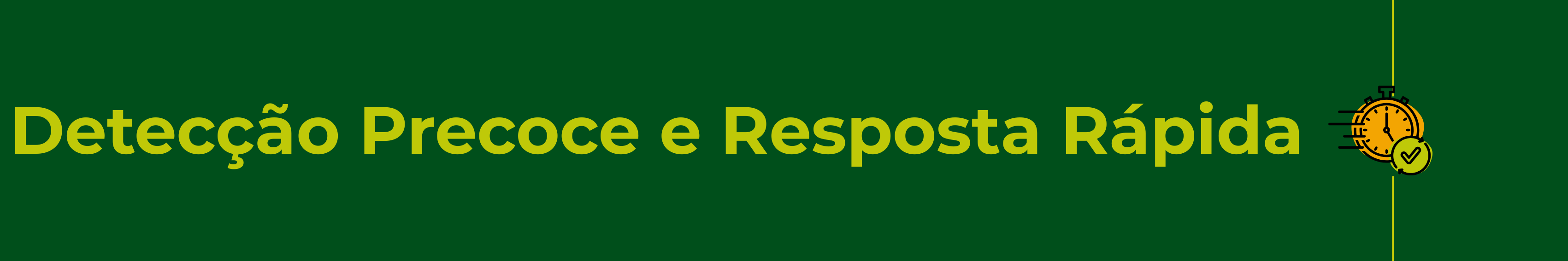 Capa Detecção Precoce e Resposta Rápida